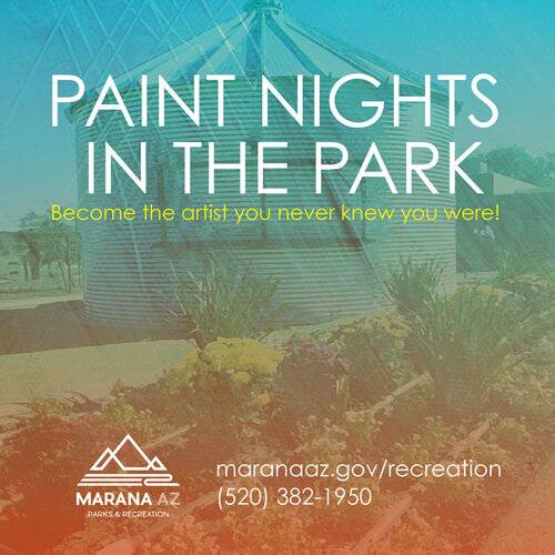 Marana Parks & Recreation Paint Night in the Park JULY (with Social Distancing)